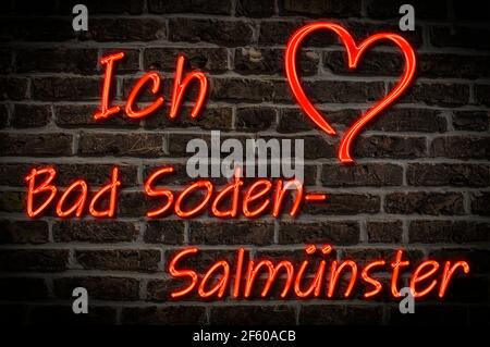 Leuchttreklame, Ich liebe Bad Soden-Salmünster, Hessen, Deutschland, Europa Ich liebe Bad Soden-Salmünster, Hessen, Deutschland, EUR Stockfoto