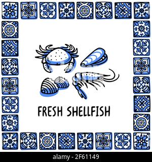 Portugal Wahrzeichen gesetzt. Frische Meeresfrüchte, traditionelle Delikatessen. Schalentiere im Rahmen von portugiesischen Fliesen. Vektordarstellung im Skizzenstil, für s Stock Vektor