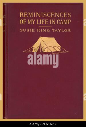 Reminiszenzen von My Life in Camp von Susie King Taylor, 1902 Stockfoto