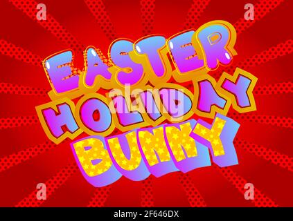 Osterurlaub Bunny - Comic-Stil Urlaub verwandten Text. Grußkarte, Social Media Post und Poster. Wörter, Zitat auf buntem Hintergrund. Banne Stock Vektor