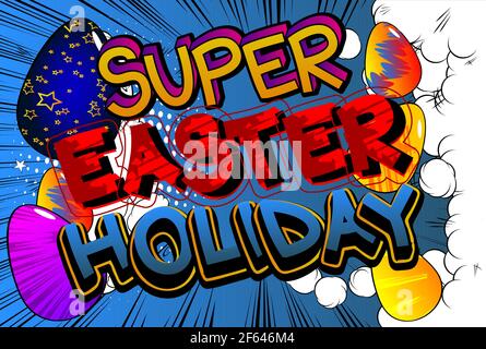 Super Osterurlaub - Comic-Stil Urlaub verwandten Text. Grußkarte, Social Media Post und Poster. Wörter, Zitat auf buntem Hintergrund. Banne Stock Vektor