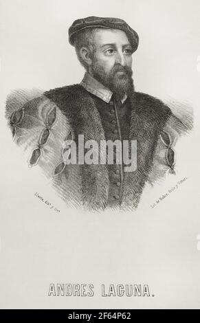 Andres Laguna de Segovia (1510-1559). Spanischer humanistischer Arzt und Arzt. Portrait von Llanta. Lithographie. Cronica General de España, Historia Ilustrada y Descriptiva de sus Provincias. Castilla-La Vieja, 1870. Stockfoto