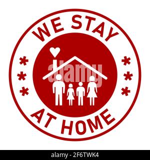 Wir übernachten im Home Round Adhesive Sticker oder Badge Icon mit Text und Familie in einem Haus Symbol. Vektorbild. Stock Vektor