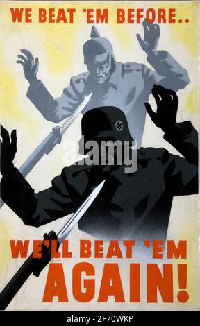 Ein zweites Plakat zum Weltkrieg, auf dem steht, dass wir schon einmal „EM schlagen“ Wir Werden Wieder Schlagen Stockfoto