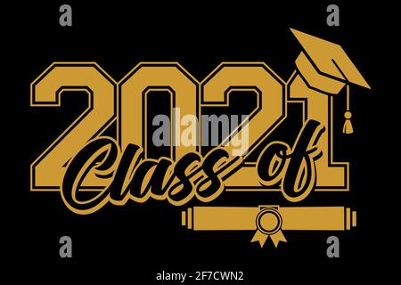 Goldbeschriftung Klasse von 2021 für Begrüßung, Einladungskarte. Text für Abschlussdesign, Gratulation Event, T-Shirt, Party, High School oder College g Stock Vektor