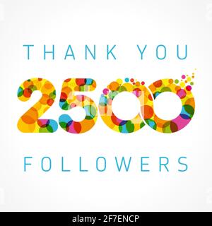 Danke 2500 Follower-Karte. Farbe danke für die folgenden Menschen. Zweitausendfünfhundert Likes. Isolierte abstrakte Grafik-Design-Vorlage. Urlaub Stock Vektor