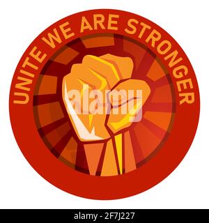 Vereinigt euch, wir sind stärkere Logo-Emblem der Gewerkschaft Hand Faust Erhöhter Vektor-Symbol für starke Kampffreiheit Arbeiter Schlag Stock Vektor