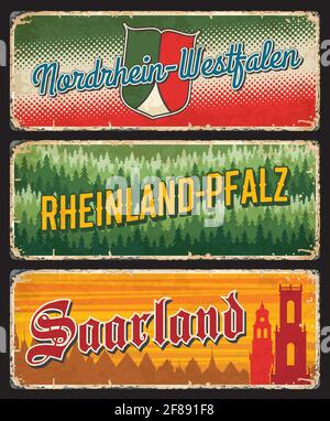 Deutschland Saarland, Nordrhein Westfalen und Rheinland Pfalz Metallplatten und Vektor rostigen Zinken Zeichen. Deutsche Bundesländer und Stadteingangsschilder mit Tagl Stock Vektor
