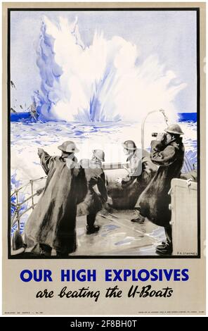 Britisches Plakat zur Produktionsproduktivität am Arbeitsplatz des 2. Weltkrieges, unsere Hochexplosivstoffe schlagen die U-Boote, 1942-1945 Stockfoto