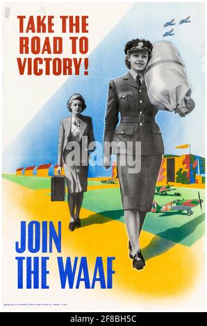 Mach dich auf den Weg zum Sieg!: Schließe dich dem WAAF an, dem britischen Plakat zur Rekrutierung weiblicher Streitkräfte aus dem 2. Weltkrieg, 1942-1945 Stockfoto