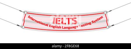 IELTS. Internationales Testsystem Für Englische Sprachen. Das Werbebanner mit rotem Text IELTS - International English Language Testing System Stockfoto