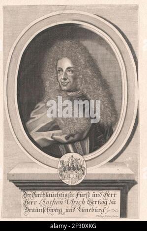 Anton Ulrich, Herzog von Braunschweig-Wolfenbüttel Verlag: Hoffmann, Johannstecher: Kilian, Philippian Site: Nürnberg Stockfoto