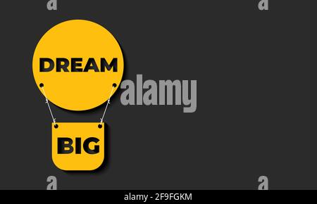 Hintergrunddesign Für Motivierende Zitate. Gelbes Design auf schwarzem Hintergrund. Träumen Sie groß. Stock Vektor