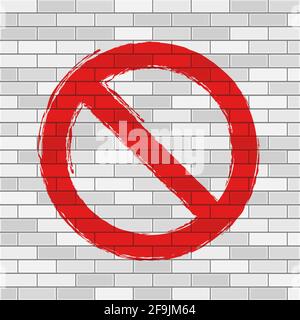 Grunge Handgezeichnetes Symbol nicht zulässig. Verbotsschild. Verbotenes rundes Schild. Vektorgrafik auf weißer Ziegelwand. Stock Vektor