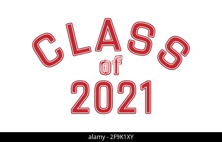 Stilisierte Inschrift Klasse von 2021 für Absolventen. Flacher Style Stock Vektor