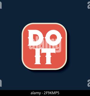 Inspirierendes Workout und Fitness Gym Motivation Zitat. Inspirierendes Zitat. Motivations-Zitat-Vektor. Tun Sie es. Stock Vektor