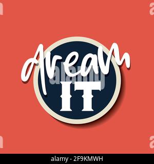 Inspirierendes Workout und Fitness Gym Motivation Zitat. Inspirierendes Zitat. Motivations-Zitat-Vektor. Träumen Sie davon. Stock Vektor