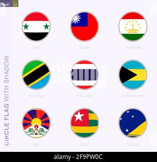 Kreisflagge mit Schatten, Sammlung von neun runden Flaggen. Vector Flaggen von 9 Ländern: Syrien, Taiwan, Tadschikistan, Tansania, Thailand, Die Bahamas, Tibet Stock Vektor