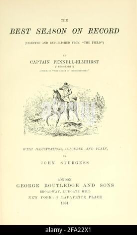 Fox Hunting Illustration aus dem Buch "The Best season on record" ausgewählt und neu veröffentlicht aus "The Field" von Captain Pennell-Elmhirst, Edward 1845-1916; illustriert von John Sturgess, Veröffentlicht in London von George Routledge and Sons 1884 Stockfoto