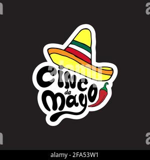 „Cinco de Mayo“-Aufkleber. Handgeschriebenes Schriftdesign mit handgeschriebenem Pfeffer und Sombrero. Vektorgrafik. Stock Vektor