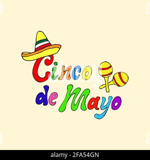 Cinco de Mayo farbenfrohe, handgeschriebene Schriftzüge, handgezeichnete Cartoon-Kritzeleien, Sombrero und Maracas. Vektorgrafik Stock Vektor