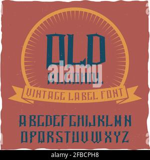 Vintage Label-Schrift namens Alcohol. Gute Schriftart für jedes Vintage-Label oder Logo. Stock Vektor