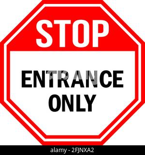 Schild „nur Einfahrt stoppen“. Roter Hintergrund. Sicherheitsschilder für Büros und Straßen. Stock Vektor