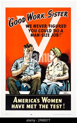 Amerikanische Kriegsarbeits-Poster: Gute Arbeit Schwester, Amerikas Frauen haben den Test gemacht, 1941-1945 Stockfoto