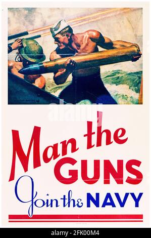 US-amerikanisches Plakat zur Rekrutierung von Militärs aus dem 2. Weltkrieg: Man the Guns, Join the Navy (USN), 1942-1945 Stockfoto