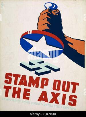 Ein altes amerikanisches Propaganda-Poster mit dem Slogan Stamp Aus der Achse Stockfoto