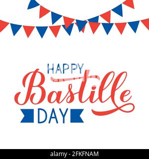 Alles Gute Zum Bastille-Tag. Kalligrafie-Hand mit roten und blauen Fahnen. Französische Nationalfeiertage. Vektorvorlage für Typografie Poster, Banner, Teil Stock Vektor