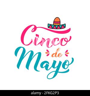 Cinco De Mayo Kalligraphie-Handschriftzug mit Sombrero-Hut isoliert auf Weiß. Mexikanisches Fiesta-Typografie-Poster. Vektor-Vorlage für Party-Einladung, Stock Vektor