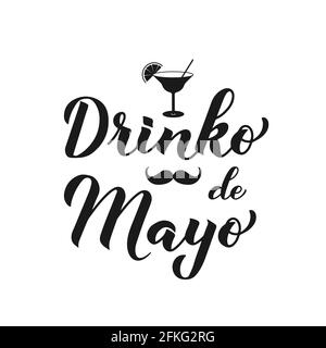 Drinko De Mayo Kalligraphie Handschriftzug. Urlaub in Mexiko Cinco De Mayo 5. Mai . Vektorvorlage für Typografie Poster, Party Einladung, Banner, po Stock Vektor