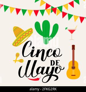 Cinco De Mayo Schriftzug mit traditionellen mexikanischen Symbolen Sombrero, Kaktus, Pfeffer, Gitarre, Maracas, margarita, Flaggen. Vorlage für Party einfach zu bearbeiten Stock Vektor