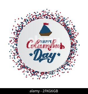 Happy Columbus Day Kalligraphie Handschriftzug mit Boot auf weißem Papierteller. Amerika entdecken Urlaub Typografie Poster. Vektorvorlage lässt sich leicht bearbeiten Stock Vektor