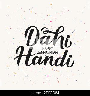 Dahi Handi Handschriftzug mit farbenfrohem Konfetti. Traditionelle indische Festival Janmashtami Vektor-Illustration. Leicht zu bearbeitende Vorlage für Typografie po Stock Vektor