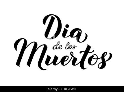 Dia de los Muertos Kalligraphie Handschriftzug isoliert auf Weiß. MAXICAN Holiday Day of the Dead Typografie-Poster. Leicht zu bearbeitende Vorlage für Grußansagen Stock Vektor