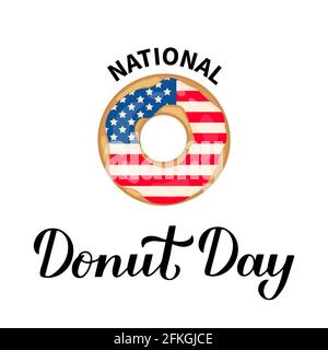 National Donut Day Kalligraphie Schriftzug und Donut mit einer amerikanischen Flagge auf der Glasur. Vektorvorlage für Typografie Poster, Banner, Flyer, aufkleber Stock Vektor