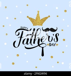 Happy Father s Day Kalligraphie-Schriftzug mit goldener Glitzerkrone und Schnurrbart auf blauem Hintergrund. Einfach zu bearbeitende Vektorvorlage für Typografie-Poster, Stock Vektor