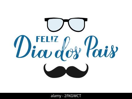 Feliz Dia dos Pais Happy Father s Day in portugiesischer Kalligraphie Handschriftzug isoliert auf Weiß. Vatertag Feier in Brasilien. Vektorvorlage f Stock Vektor