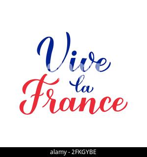 Vive la France Kalligraphie Handschriftzug isoliert auf weißem Hintergrund. Es lebe Frankreich auf Französisch. Vektorvorlage für Typografie Poster, Banner, Fly Stock Vektor