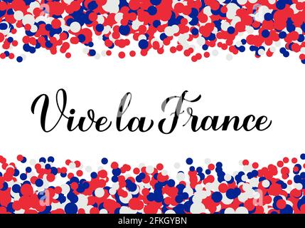 Vive la France Kalligraphie-Handschriftzug auf rotem, blauem, weißem Konfetti-Hintergrund. Es lebe Frankreich auf Französisch. Vektorvorlage für Typografie-Poster, Stock Vektor