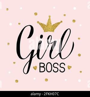 Girl Boss Kalligraphie-Schriftzug mit Gold texturierter Krone und Konfetti. Handgeschriebenes inspirierendes Zitat. Feministischer Slogan. Feminismus und Geschäftsfrauen Stock Vektor