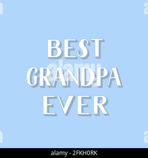 Bester Großvater aller Zeiten, Schriftzug auf blauem Hintergrund. Großeltern Day Retro-Grußkarte für Großvater. Einfache Bearbeitung von Vektorvorlagen für Banner, ty Stock Vektor
