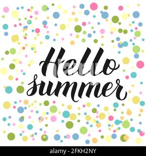 Hallo Sommer Kalligraphie Schriftzug auf bunten Konfetti Hintergrund. Saisonales Zitat. Handgeschriebenes Logo-Design. Vektorgrafik. Einfache Bearbeitung von Templa Stock Vektor