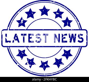 Grunge blau neuesten Nachrichten Wort mit Stern Symbol rund Gummi Stempel auf weißem Hintergrund Stock Vektor