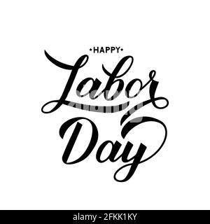 Happy Labor Day Kalligraphie Handschriftzug isoliert auf weiß. Einfache Vektorvorlage für Typografie-Poster, Logo-Design, Banner, Flyer, Postkarte zu bearbeiten Stock Vektor
