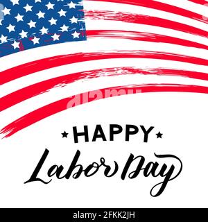 Happy Labor Day Handschriftzug mit Grunge-Flagge der USA. Einfach zu bearbeitende Vektorvorlage für Typografie Poster, Logo Design, Banner, Flyer, Grußkarte, Stock Vektor