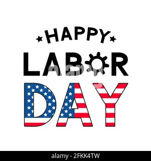 Happy Labor Day Schriftzug isoliert auf Weiß. Einfach zu bearbeitende Vektorvorlage für Typografie-Poster, Logo-Design, Banner, Flyer, Postkarte, Grußkarte, Stock Vektor