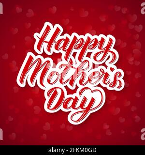 Happy Mother's Day 3d-Kalligraphie-Schriftzug auf hellrotem Hintergrund mit Herz Bokeh. Poster zur Typografie des Muttertages. Einfache Bearbeitung der Vektorvorlage für Stock Vektor